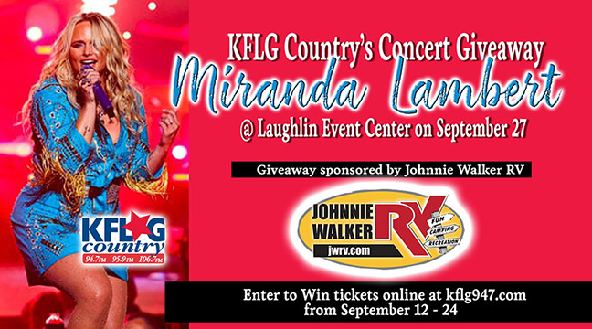 KFLG Country's Concert Giveaway - Miranda Lambert @ Laughlin Event Center